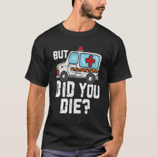 Men dog du Sjukvårdare Medic Akut Retro EM T Shirt