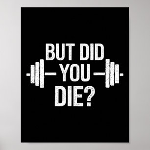 Men dog du verkligen Sarcastic Quote Rollig tränin Poster