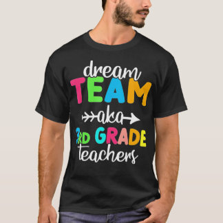 Men Dream Team AKA 3rd Grade Teachers Women Back t Shirt