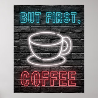 Men för det första, Coffee Neon-signatur Poster