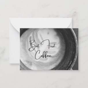 Men för det första, kaffe Notecard Anteckningskort