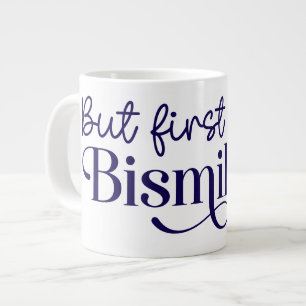 Men först Bismillah Jumbo Mugg
