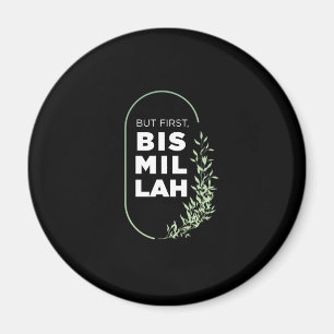 Men först Bismillah Muslim Islam Allah Mosque Gift Magnet