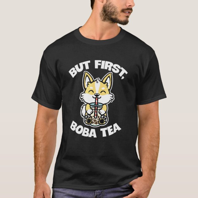 Men Först Boba Te Söt Corgi Dricker T Shirt (Framsida)