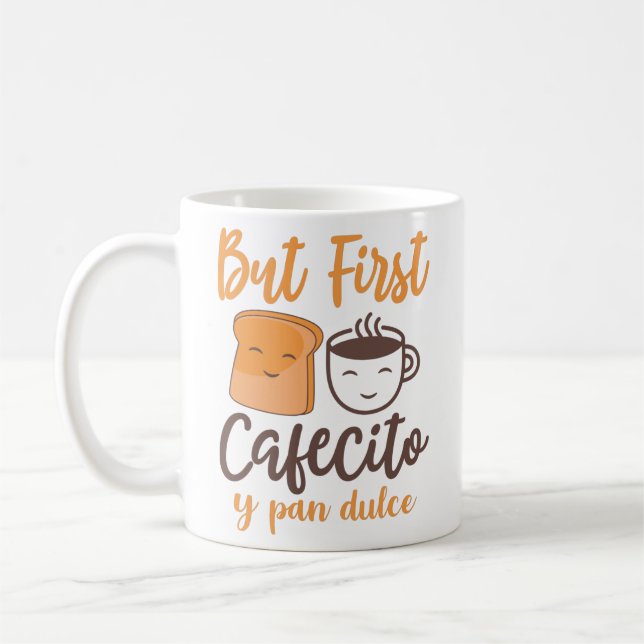 Men först Cafecito y pan dulce Kaffemugg (Vänster)
