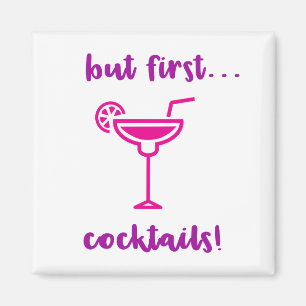 "Men först.. "Cocktails" Magnet