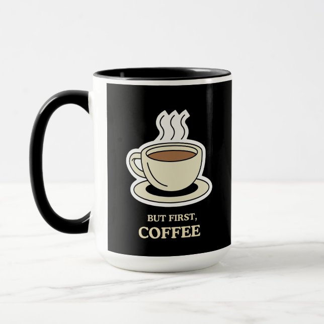 Men först, Coffee Funny Coffee Älskare Mugg (Vänster)