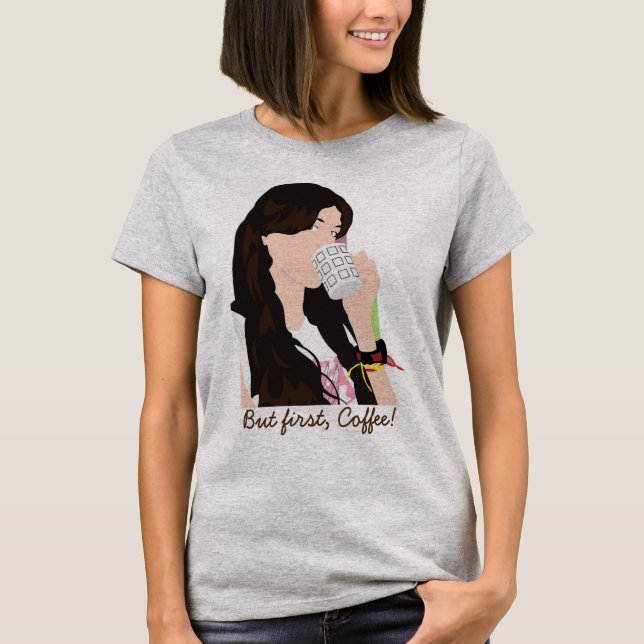 Men först, Coffee Shirt T Shirt (Framsida)