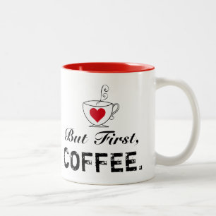 "Men först, COFFEE." Två-tonkaffe Mugg