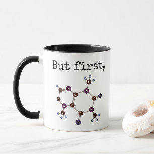 "Men först,"…, Det molekylära koffeinet Mugg