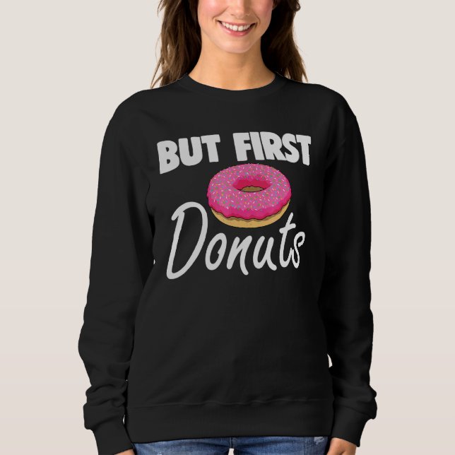 Men först Donut S Donut Kärlek Tees Foodie T Shirt (Framsida)