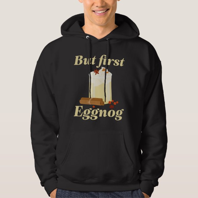 Men först Eggnog Hoodie (Framsida)