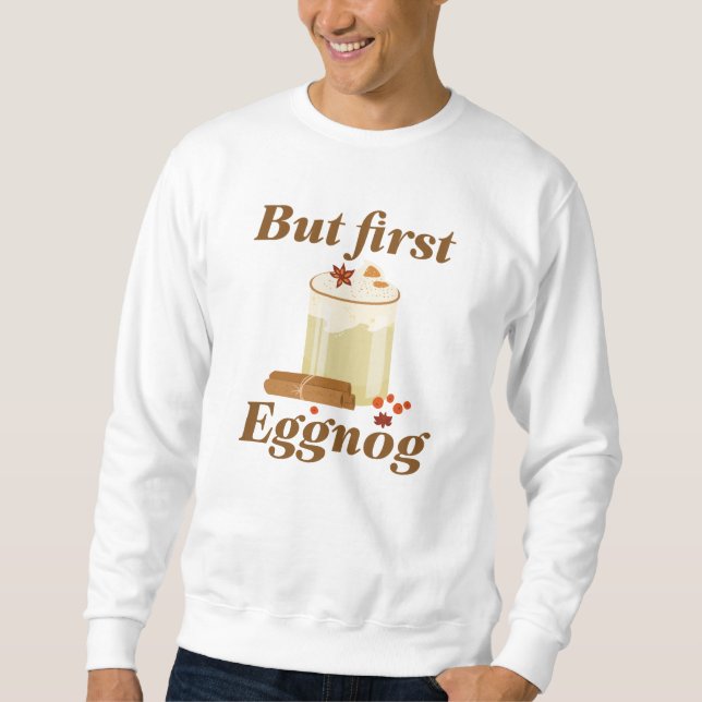 Men först Eggnog Lång Ärmad Tröja (Framsida)