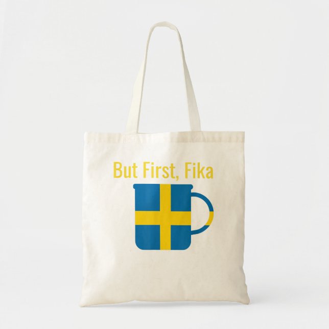 Men först Fika Scandinavian Coffee Break Sverige H Tygkasse (Framsidan)