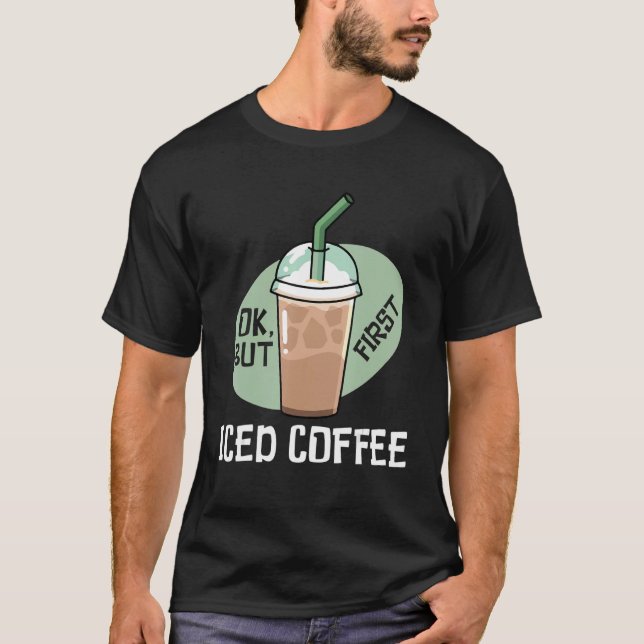 Men först iserad kaffedrinkerkoffein t shirt (Framsida)