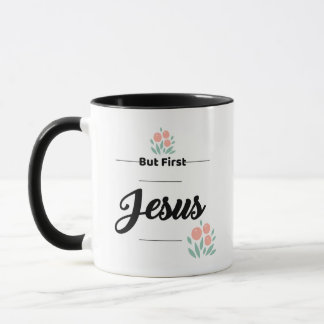 Men först Jesus mugg