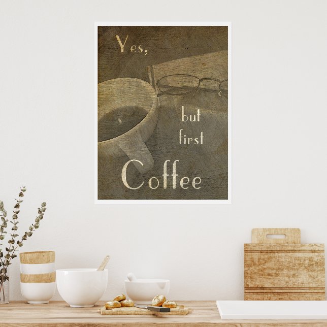 Men först kaffe - affisch (Kök)