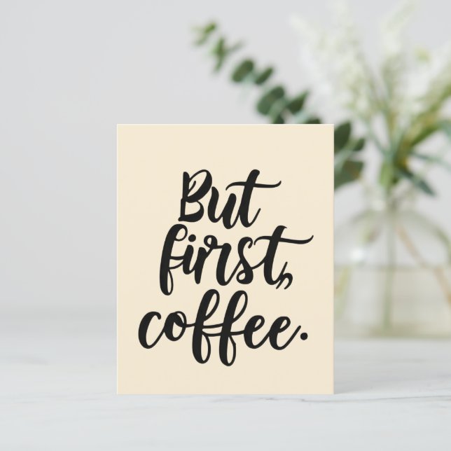 Men först kaffe | Chic modern skript typografi D (Stående Fram)