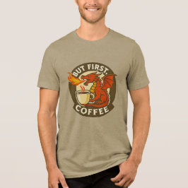 Men först kaffe drakon rolig java beroende present t shirt