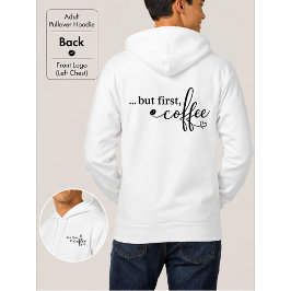 Men först kaffe Grafisk hoodie för kaffefanatiker