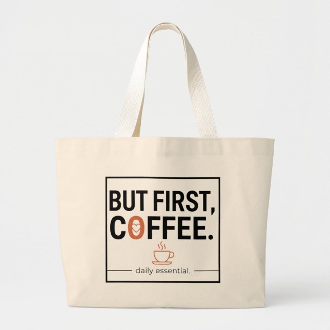 Men först, kaffe jumbo tygkasse (Framsidan)