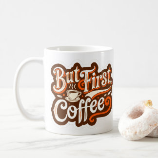 Men först, kaffe" kaffemugg