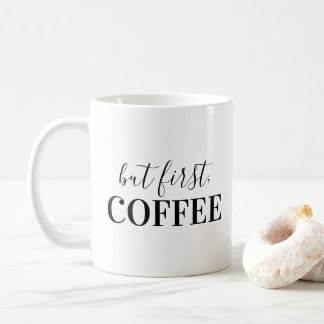 Men först, kaffe kaffemugg