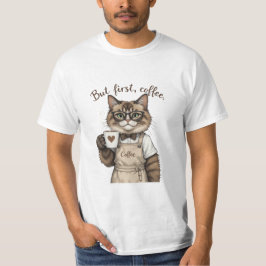 Men Först, Kaffe Katt T Shirt