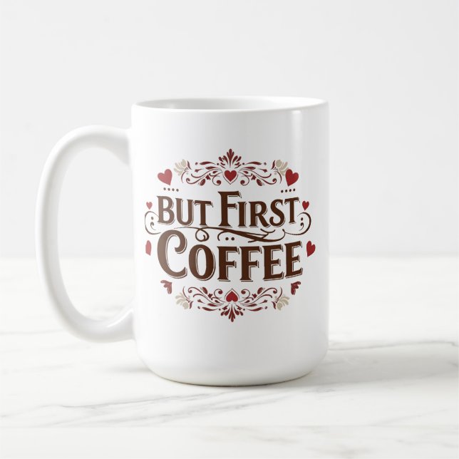 Men först, kaffe - klassiskt 15 oz Mugg för kaffe (Vänster)