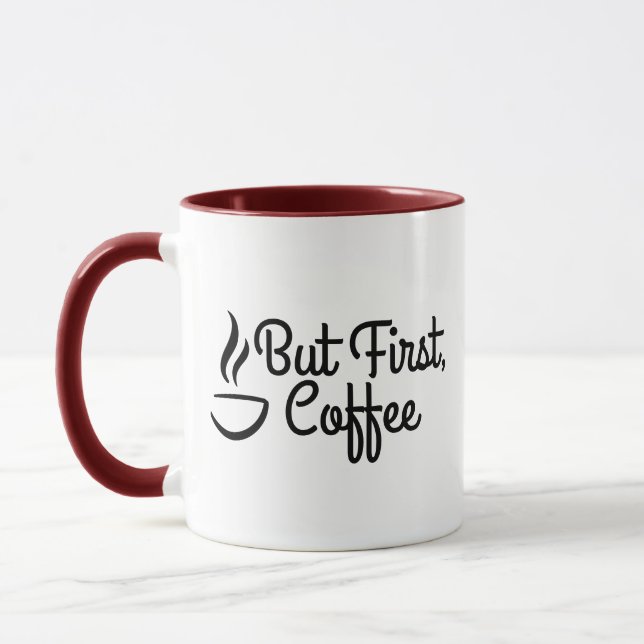Men Först Kaffe Kopp - Roligt Kaffeälskare Present (Vänster)