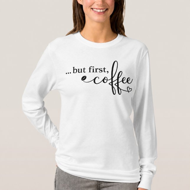 Men först kaffe långärmad tröja (Skapare uppladdad)