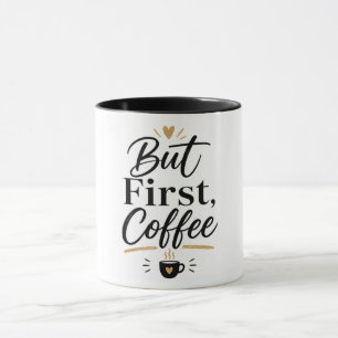 Men Först Kaffe – Minimalistisk Kaffeälskare Mugg