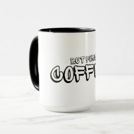 Men först kaffe mugg