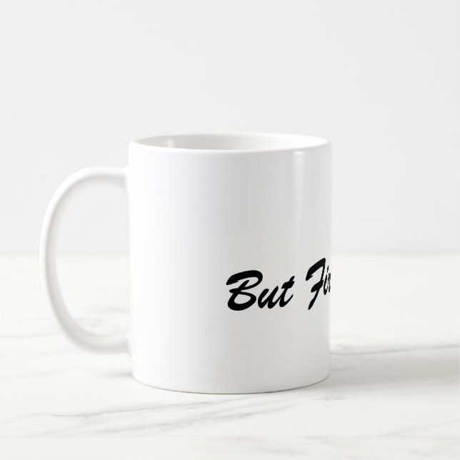 Men Först, Kaffe Mugg – Perfekt Gåva för Kaffe (Vänster)