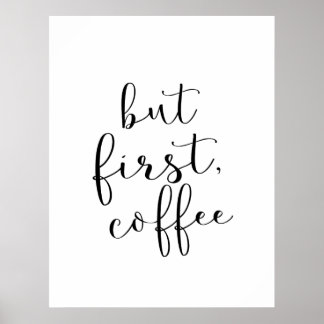 Men först, kaffe poster