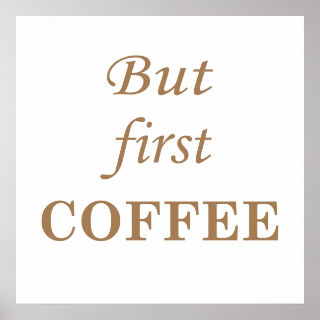 Men först kaffe roliga talesätt poster (Framsidan)