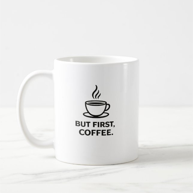 Men först, kaffe | Roligt kaffeälskare-citat Kaffemugg (Vänster)
