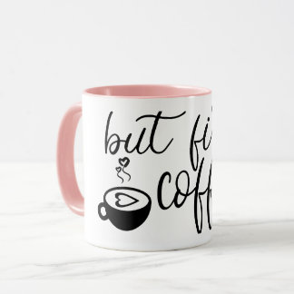 Men först kaffe Söt kaffemugf Funny Keramisk kopp