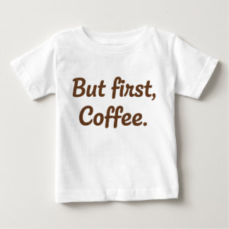 Men först, kaffe – Söt skript-typografi T Shirt