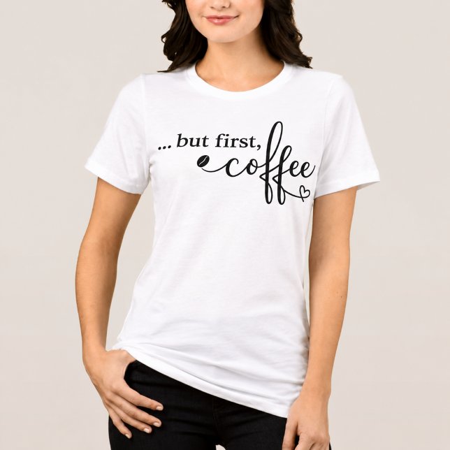 Men först kaffe Tri Blend kaffe skjorta för kvinno T Shirt (Skapare uppladdad)