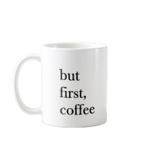 Men först kaffecitat rolig mugg i vitt