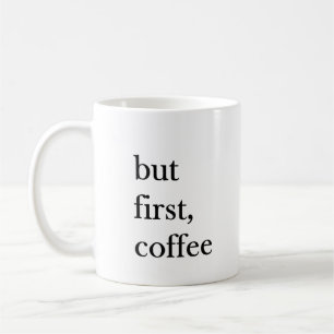 Men först kaffecitat rolig mugg i vitt