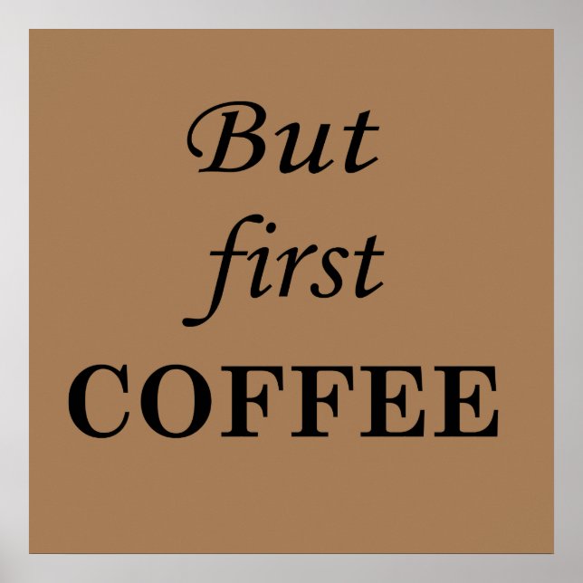 Men först kaffecitat säger design morgon poster (Framsidan)