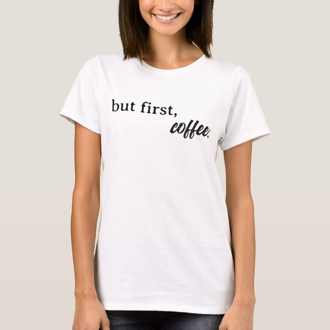Men först, kaffeminskjorta t shirt (Framsida)