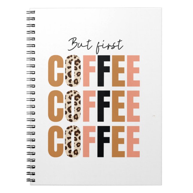 Men först, kaffemugg – Klassisk morgonmotivation Anteckningsbok (Framsidan)