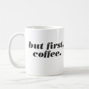 men först kaffet mugg