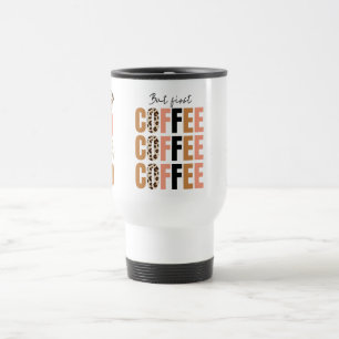 Men först, kaffet Mugg - klassisk morgonmotivation