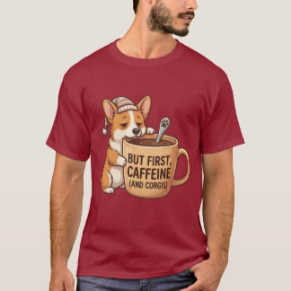 Men först, koffein & Corgis Rolig Sömnig Hund T Shirt
