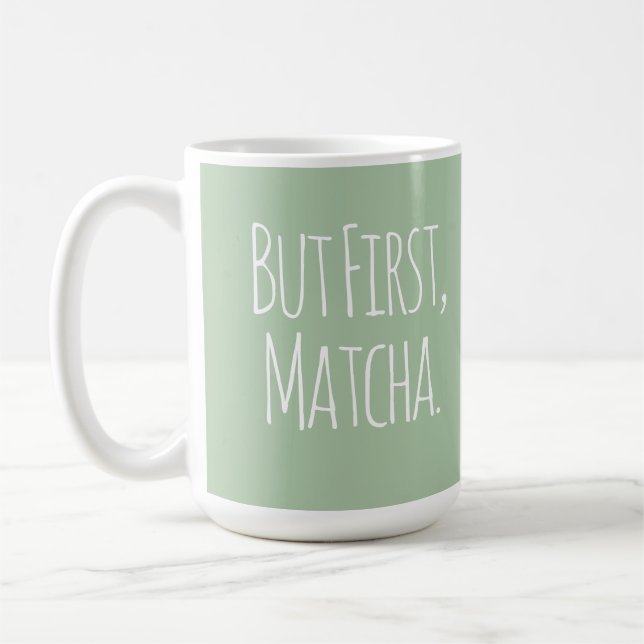 Men Först Matcha Kaffe Te Mugg (Vänster)