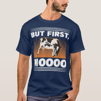 Men först, Mooo Farmer Cow Farm T Shirt